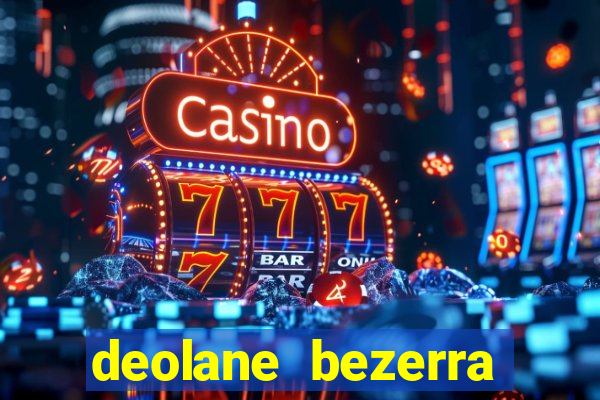 deolane bezerra plataforma de jogos